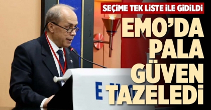 EMO’DA PALA GÜVEN TAZELEDİ