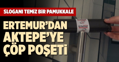 ERTEMUR’DAN AKTEPE’YE ÇÖP POŞETİ