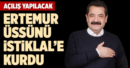 ERTEMUR ÜSSÜNÜ İSTİKLAL’E KURDU