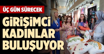GİRİŞİMCİ KADINLAR BULUŞUYOR