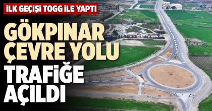 GÖKPINAR ÇEVRE YOLU TRAFİĞE AÇILDI
