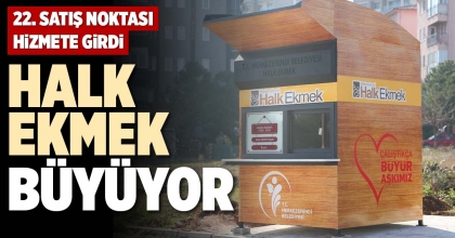 HALK EKMEK BÜYÜYOR