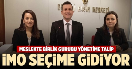 İMO SEÇİME GİDİYOR
