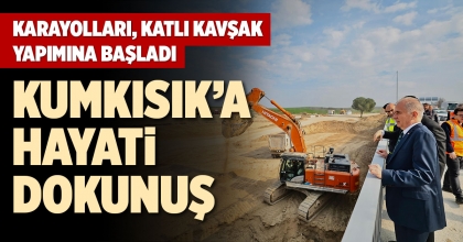 KUMKISIK’A HAYATİ DOKUNUŞ