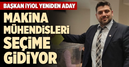 MAKİNA MÜHENDİSLERİ SEÇİME GİDİYOR