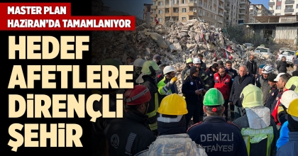 MASTER PLAN HAZİRAN’DA TAMAMLANIYOR
