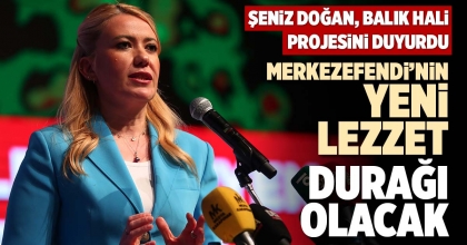 MERKEZEFENDİ’NİN YENİ LEZZET DURAĞI OLACAK