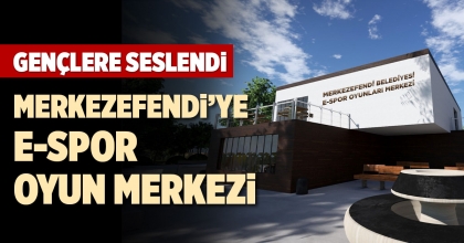 MERKEZEFENDİ’YE E-SPOR OYUN MERKEZİ