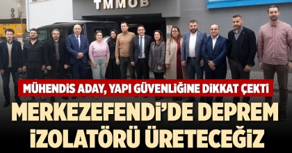 MÜHENDİS ADAY, YAPI GÜVENLİĞİNE DİKKAT ÇEKTİ