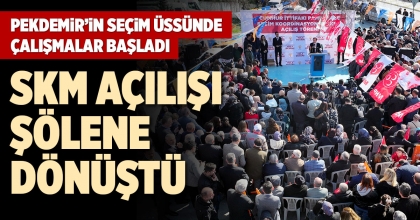 PEKDEMİR’İN SEÇİM ÜSSÜNDE ÇALIŞMALAR BAŞLADI
