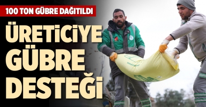 ÜRETİCİYE GÜBRE DESTEĞİ