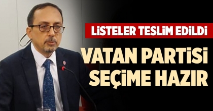 VATAN PARTİSİ SEÇİME HAZIR