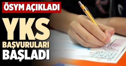 YKS BAŞVURULARI BAŞLADI