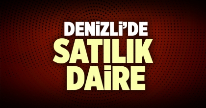 Satılık Daire Denizli İlanı