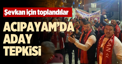 ACIPAYAM’DA ADAY TEPKİSİ
