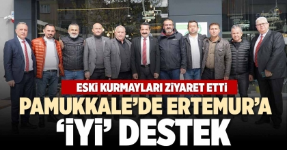  PAMUKKALE’DE ERTEMUR’A ‘İYİ’ DESTEK