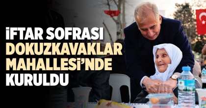 İFTAR SOFRASI DOKUZKAVAKLAR MAHALLESİ’NDE KURULDU