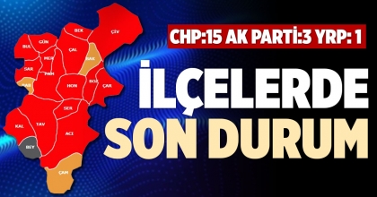İLÇELERDE SON DURUM
