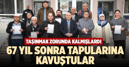 67 YIL SONRA TAPULARINA KAVUŞTULAR