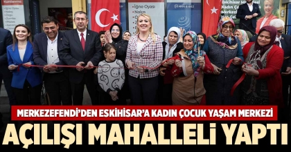AÇILIŞI MAHALLELİ YAPTI