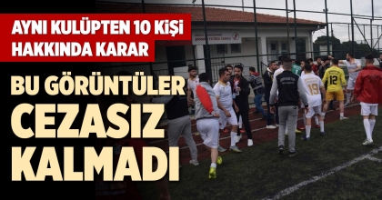 AYNI KULÜPTEN 10 KİŞİ HAKKINDA KARAR