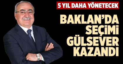 BAKLAN’DA SEÇİMİ GÜLSEVER KAZANDI