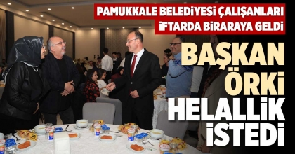 BAŞKAN ÖRKİ HELALLİK İSTEDİ