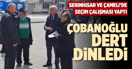 ÇOBANOĞLU DERT DİNLEDİ