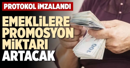 EMEKLİLERE PROMOSYON MİKTARI ARTACAK