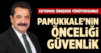 ERTEMUR: ÜRKEREK YÜRÜYORSUNUZ
