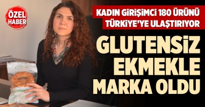 GLUTENSİZ EKMEKLE MARKA OLDU