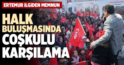 HALK BULUŞMASINDA COŞKULU KARŞILAMA