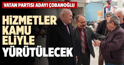 HİZMETLER KAMU ELİYLE YÜRÜTÜLECEK