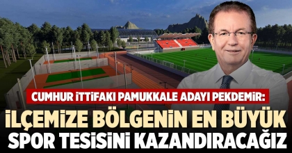 İLÇEMİZE BÖLGENİN EN BÜYÜK SPOR TESİSİNİ KAZANDIRACAĞIZ
