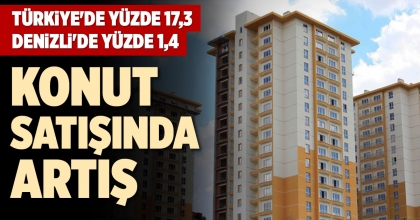 KONUT SATIŞINDA ARTIŞ