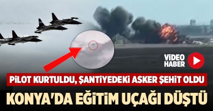 KONYA'DA EĞİTİM UÇAĞI DÜŞTÜ