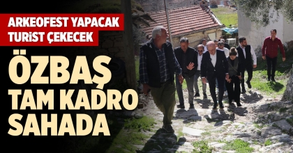 ÖZBAŞ TAM KADRO SAHADA