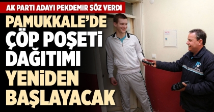 PAMUKKALE’DE ÇÖP POŞETİ DAĞITIMI YENİDEN BAŞLAYACAK