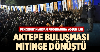 PEKDEMİR’İN AKŞAM PROGRAMINA YOĞUN İLGİ