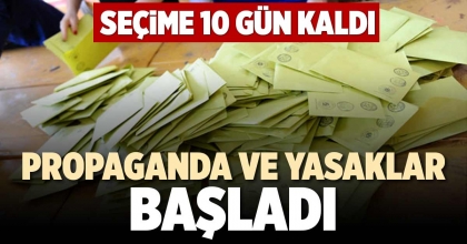 PROPAGANDA VE YASAKLAR BAŞLADI