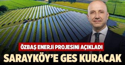 SARAYKÖY’E GES KURACAK