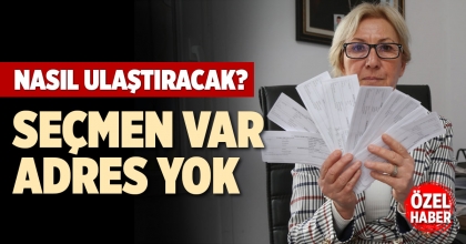 SEÇMEN VAR ADRES YOK