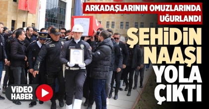 ŞEHİDİN NAAŞI, YOLA ÇIKTI