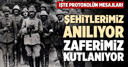ŞEHİTLERİMİZ ANILIYOR ZAFERİMİZ KUTLANIYOR