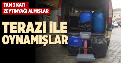 TERAZİ İLE OYNAMIŞLAR