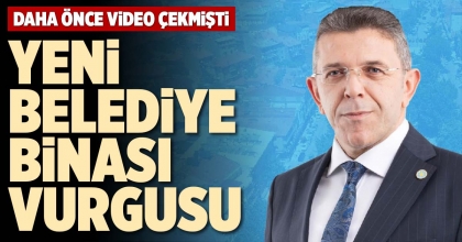 YENİ BELEDİYE BİNASI VURGUSU