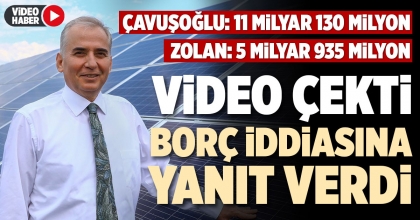 VİDEO ÇEKTİ BORÇ İDDİASINA YANIT VERDİ