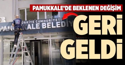 PAMUKKALE’DE BEKLENEN DEĞİŞİM