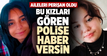 BU KIZLARI GÖREN POLİSE HABER VERSİN