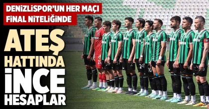 ATEŞ HATTINDA İNCE HESAPLAR